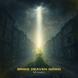 Bring Heaven Down