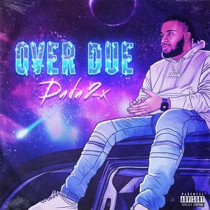 Over Due (Explicit)