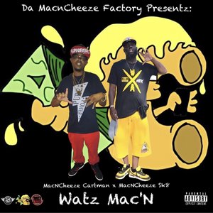 Watz Mac'N (Explicit)