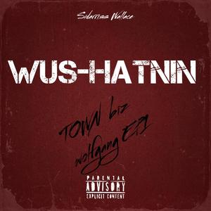 WUS-HATIN (Explicit)