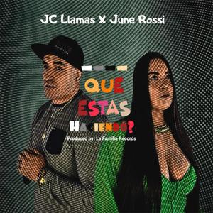 Que Estas Haciendo? (feat. JC Llamas)