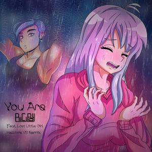 You Are (feat. Lost Little Girl) [Hellcore VS Remix]