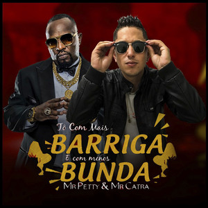 Tô Com Mais Barriga e Com Menos Bunda (Explicit)