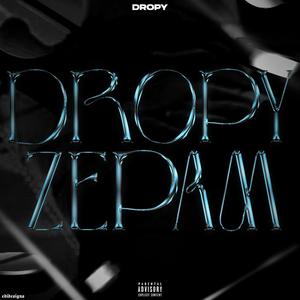 DROPYZEPAM (Explicit)