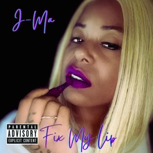 Fix My Lip (Explicit)