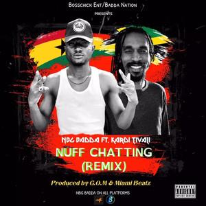 Nuff Chatting (feat. Kardi Tivali) (Explicit)