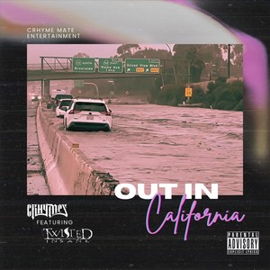 Out In California (feat. Twisted Insane) (Explicit)