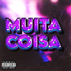 Muita Coisa (Explicit)