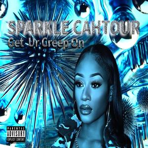 Get Ur Creep On (Explicit)