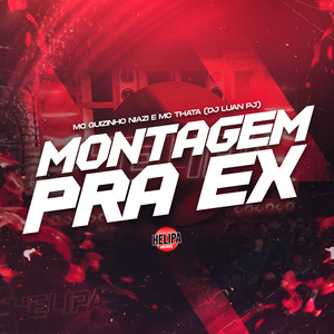 Montagem pra Ex (Explicit)