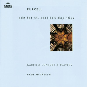 Hail, bright Cecilia!, Z. 328 Ode for St. Cecilia's Day - Purcell: Hail, bright Cecilia!, Z. 328 Ode for St. Cecilia's Day: In vain the am'rous flute and soft guitar