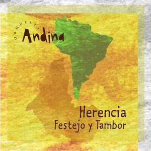 Herencia, Festejo y Tambor