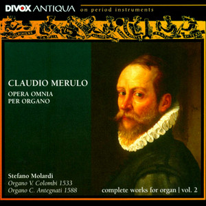 Merulo, C.: Organ Works (Complete) , Vol. 2 (Molardi)