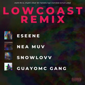 Lowcoast (Remix) [Explicit]