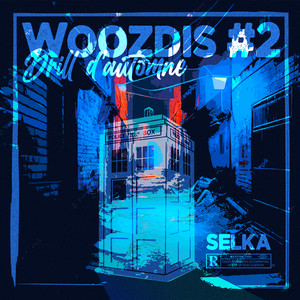 WOOZDIS #2 : Drill d'automne (Explicit)