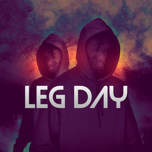 Leg day (Explicit)