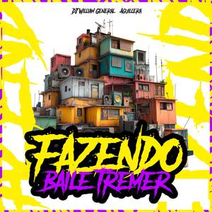 Fazendo O Baile Tremer (Explicit)