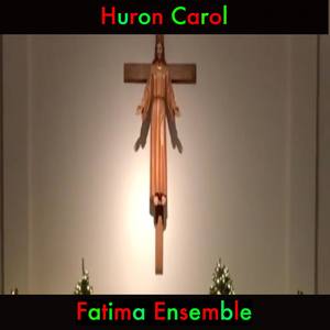 Huron Carol