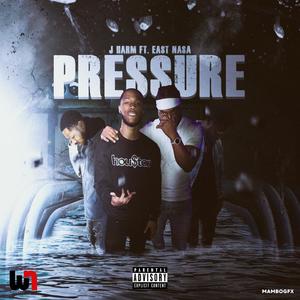 Pressure (feat. East Nasa) [Explicit]