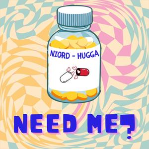 Need me? (Explicit)