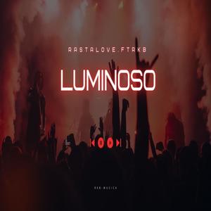 Luminoso (feat. Rasta Love)