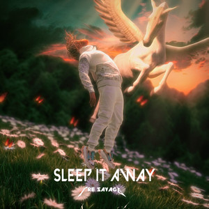 Sleep It Away (Explicit)