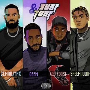Surf N Turf(feat. Sheem Kluaf, Deem & Xak Frost) (Explicit)