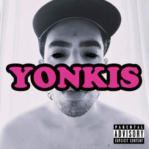 Yonkis (Explicit)