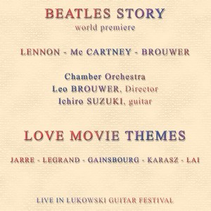 Beatles Story - World Premiere - Love Movie Themes (Live in Lukowski Guitar Festival)