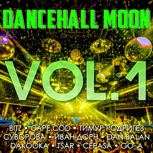 DANCEHALL MOON, Vol. 1 (Explicit)