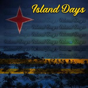 Island Days (Explicit)