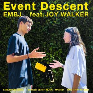 Event descent (feat. Joy Walker)