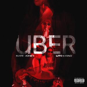 UBER (feat. Lito kirino) [Explicit]