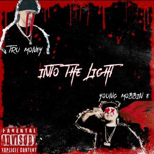 Into The Light (feat. Young Mobbin E) (Explicit)