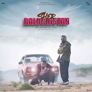 Sher Balochistan (feat. Mustafa Baloch)