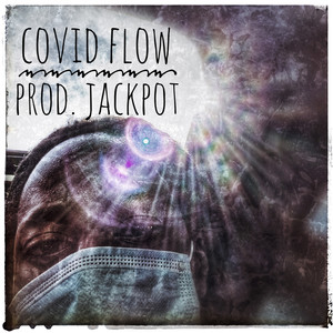 Covid Flow (Explicit)