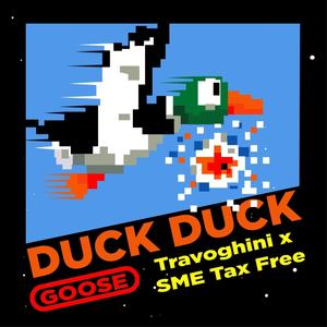 Duck Duck Goose (feat. SME TaxFree) [Explicit]