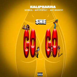 SHE GO GO (Explicit)