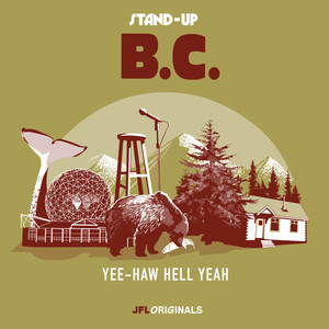 Stand-Up B.C.: Yee-Haw Hell Yeah (Explicit)