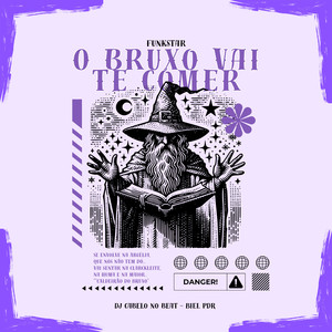 O Bruxo Vai Te Comer (Explicit)