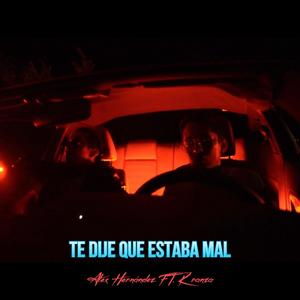 Te dije que estaba mal(feat. K Ranza)