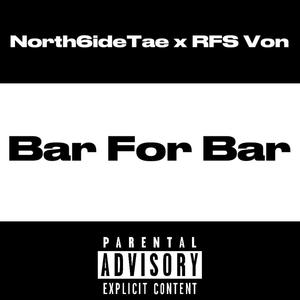 Bar For Bar (feat. RFS Von)