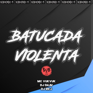 BATUCADA VIOLENTA (Explicit)