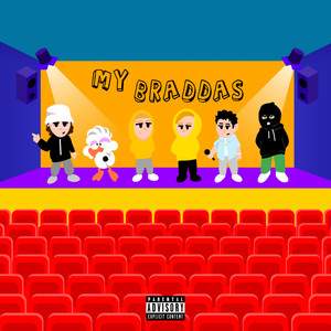 My Braddas (Explicit)