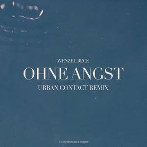 Ohne Angst (Urban Contact Remix)
