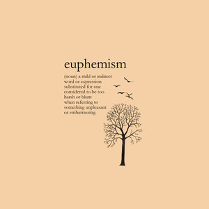 Euphemism (Explicit)