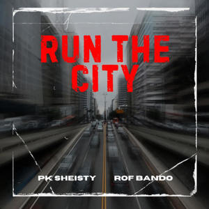 Run the city (feat. ROF Bando) [Explicit]