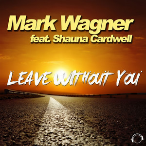Leave Without You (Vocal Single Edit)