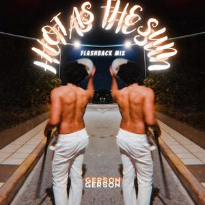 Hot As The Sun Flashback Mix