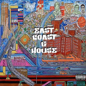 East Coast G House, Vol. 2 (Explicit)